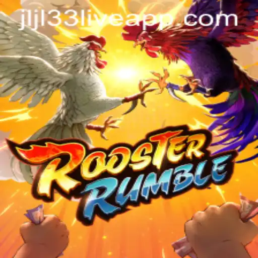 Exploring RoosterRumble: A Unique Gaming Experience with jljl33 live